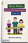Mein Mann, meine Schwiegermutter und ich