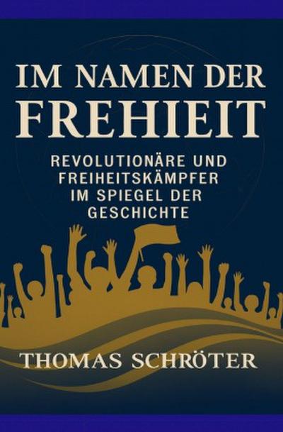 Im Namen der Freiheit