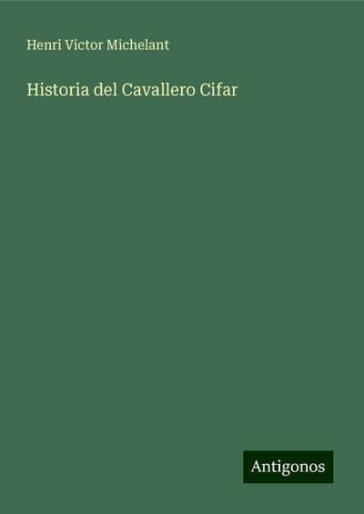 Historia del Cavallero Cifar