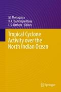 Tropical Cyclone Activity over the North Indian Oc