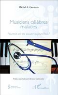 Musiciens celebres malades