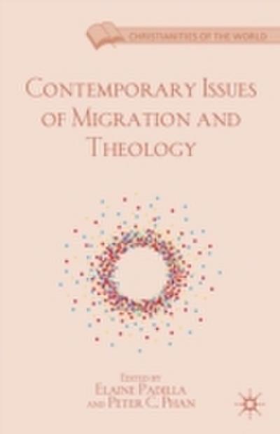 Contemporary Issues of Migration and Theology