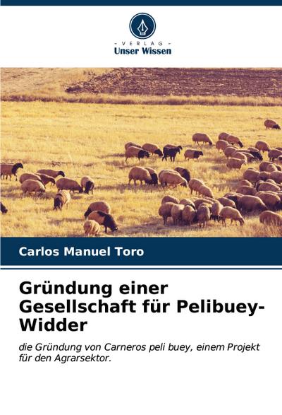Gründung einer Gesellschaft für Pelibuey-Widder