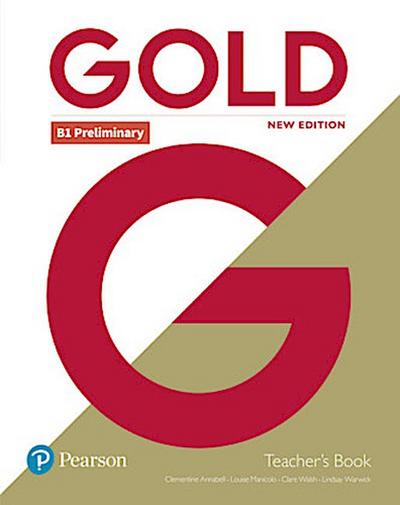 Gold B1 Preliminary New Edition Teacher’s Book with PEP access and Teacher’s Resource Disc Pack, m. 1 Beilage, m. 1 Online-Zugang