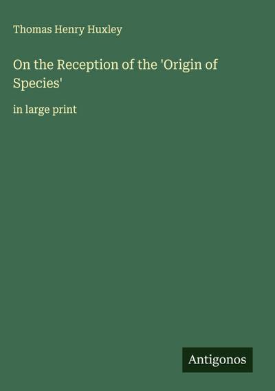 On the Reception of the ’Origin of Species’