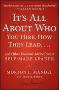 It’s All About Who You Hire, How They Lead..