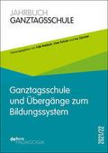 Ganztagsschule und Übergänge zum Bildungssystem