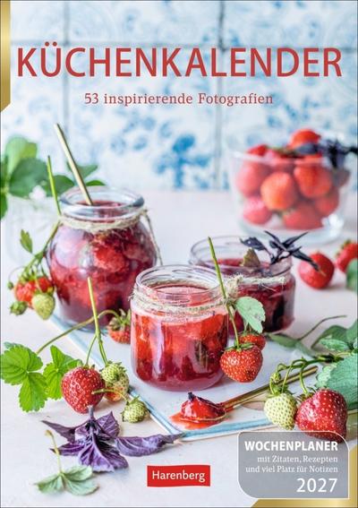 Küchenkalender Wochenplaner 2027 - 53 inspirierende Fotografien