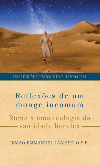 Reflexões de um monge incomum