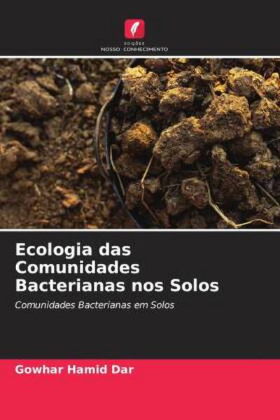 Ecologia das Comunidades Bacterianas nos Solos