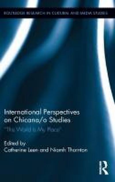 International Perspectives on Chicana/o Studies