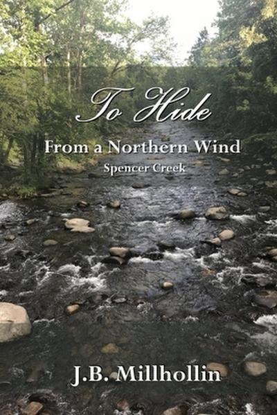 To Hide from a Northern Wind