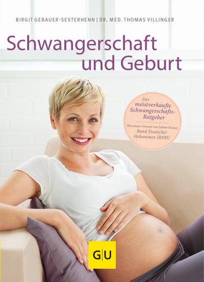 Schwangerschaft und Geburt (GU Große Ratgeber Kinder)