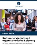 Kulturelle Vielfalt und organisatorische Leistung