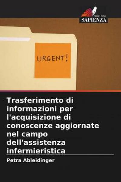 Trasferimento di informazioni per l’acquisizione di conoscenze aggiornate nel campo dell’assistenza infermieristica