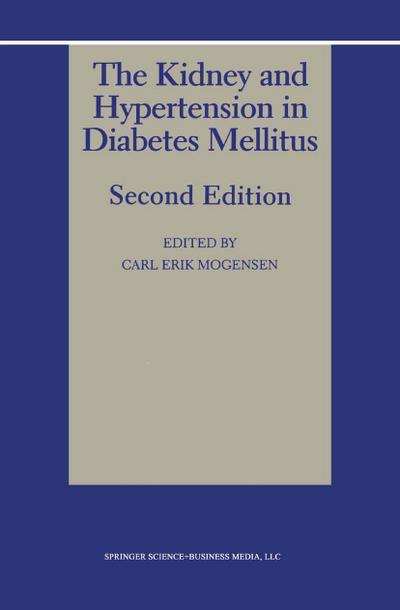 The Kidney and Hypertension in Diabetes Mellitus