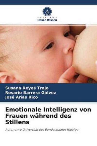 Emotionale Intelligenz von Frauen während des Stillens
