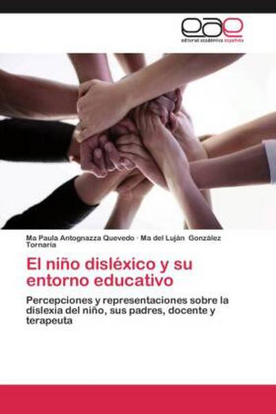 El niño disléxico y su entorno educativo