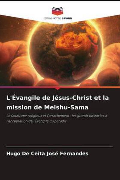 L’Évangile de Jésus-Christ et la mission de Meishu-Sama