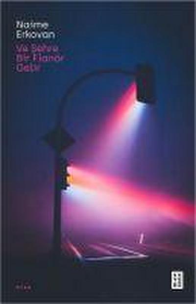 Ve Sehre Bir Flanör Gelir