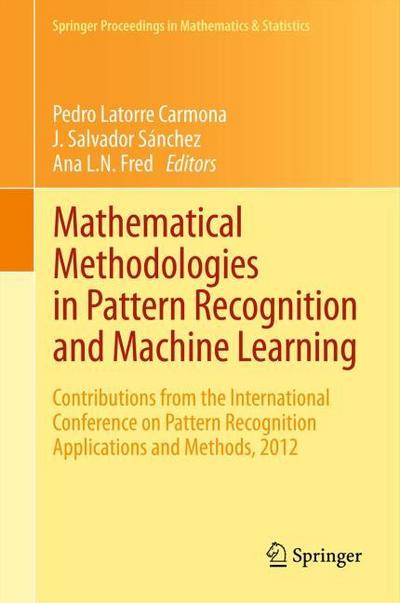Mathematical Methodologies in Pattern Recognition and Machine Learning