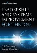 Leadership and Systems Improvement for the DNP