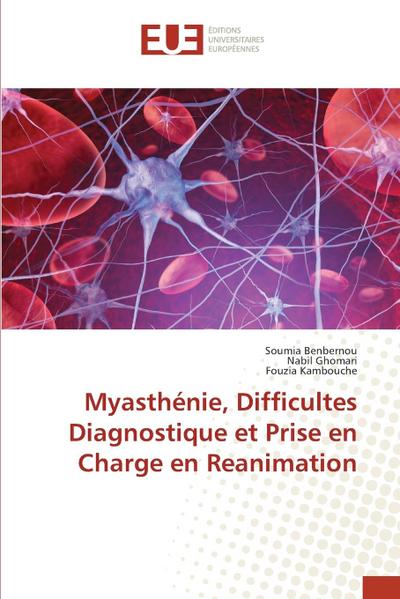 Myasthénie, Difficultes Diagnostique et Prise en Charge en Reanimation