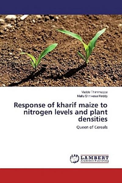 Response of kharif maize to nitrogen levels and plant densities
