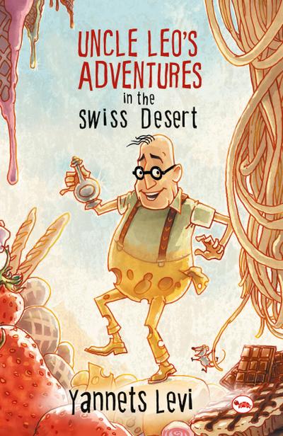 Uncle Leo’s Adventures in the Swiss Desert