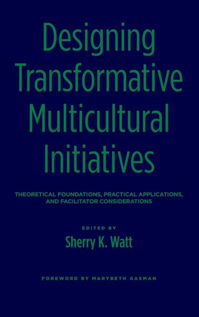 Designing Transformative Multicultural Initiatives