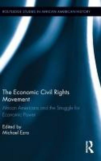 The Economic Civil Rights Movement
