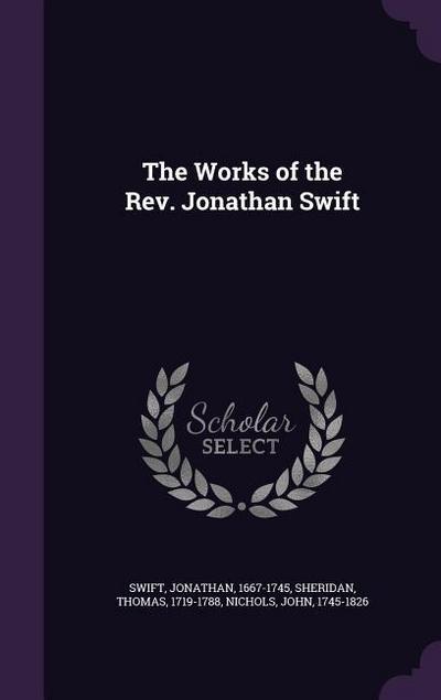 The Works of the Rev. Jonathan Swift