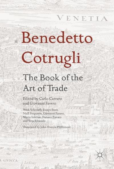 Benedetto Cotrugli - The Book of the Art of Trade