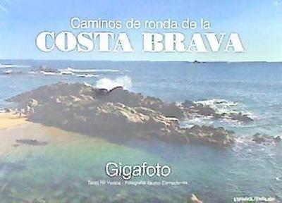 Ventós Corominas, N: Caminos de ronda de la Costa Brava : Gi