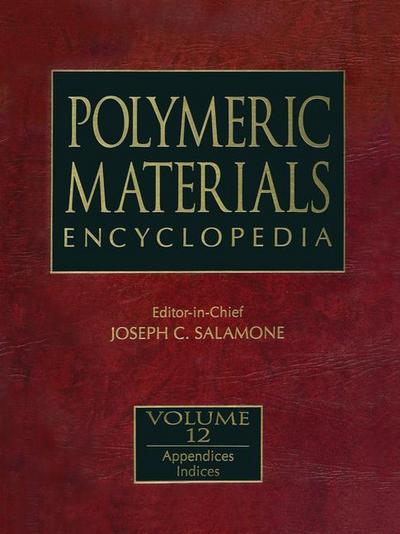 Polymeric Materials Encyclopedia, Twelve Volume Set