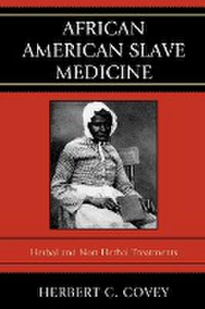 Covey, H: African American Slave Medicine