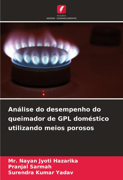 Análise do desempenho do queimador de GPL doméstico utilizando meios porosos