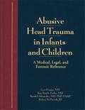 Abusive Head Trauma in Infants and Children