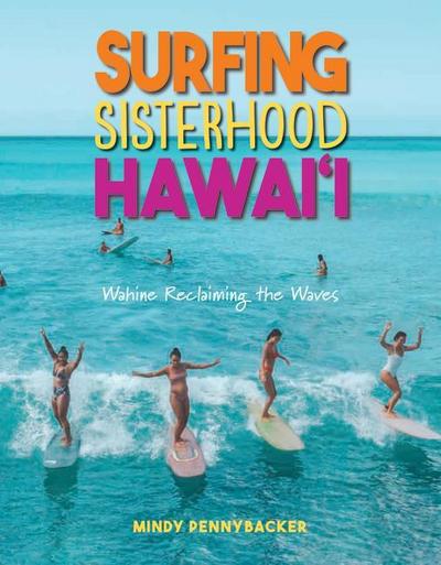 Surfing Sisterhood Hawai’i