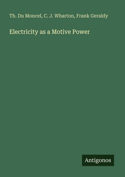 Electricity as a Motive Power