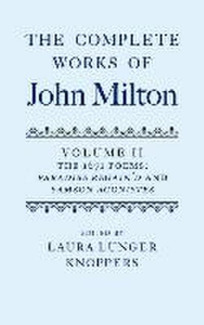 The Complete Works of John Milton: Volume II