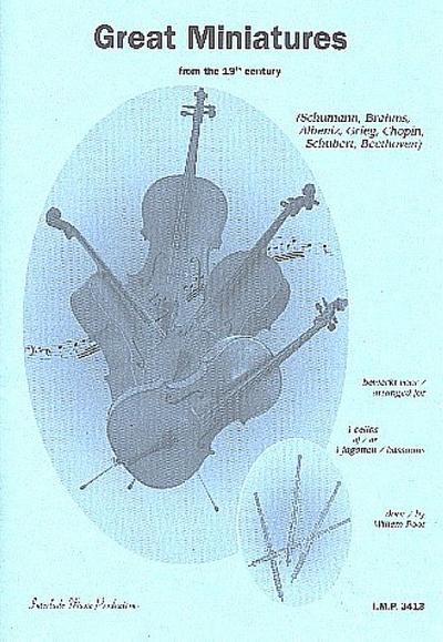 Great Miniatures from the 19th Centuryfür 4 Violoncelli