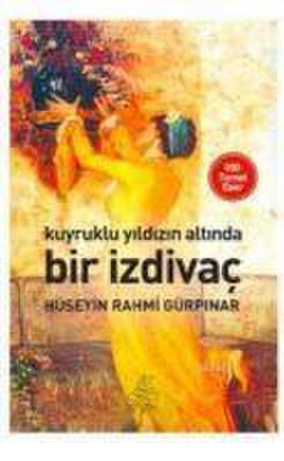 Kuyruklu Yildizin Altinda Bir Izdivac