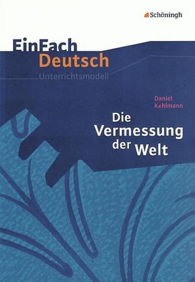 Daniel Kehlmann: Die Vermessung der Welt