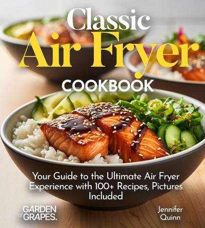 Classic Air Fryer Cookbook
