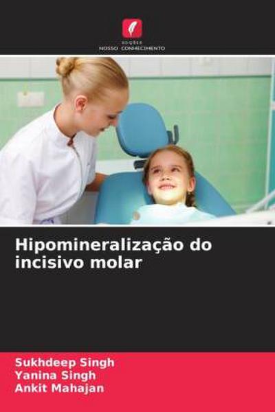 Hipomineralização do incisivo molar