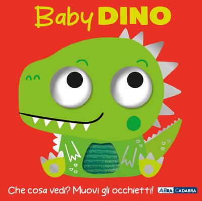 Baby dinosauro. Occhietti ballerini