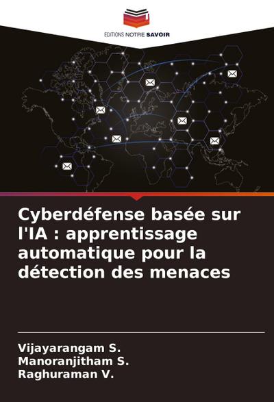 Cyberdéfense basée sur l’IA : apprentissage automatique pour la détection des menaces