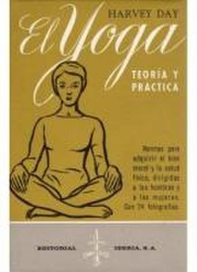 Yoga, el : teoría y práctica