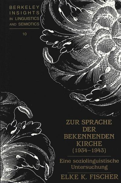 Fischer, E: Zur Sprache der Bekennenden Kirche (1934 - 1943)